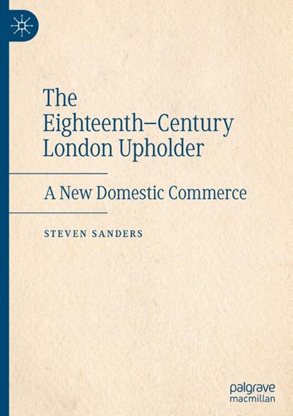 The Eighteenth-Century London Upholder, Steven Sanders - Gebonden - 9783032086594