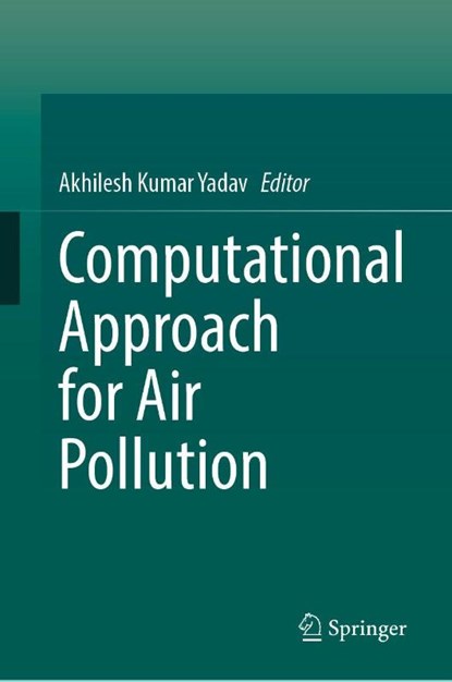 Computational Approach for Air Pollution, Akhilesh Kumar Yadav - Gebonden - 9783032092144