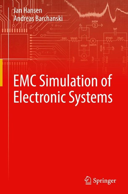 EMC Simulation of Electronic Systems, Jan Hansen ; Andreas Barchanski - Gebonden - 9783032092366