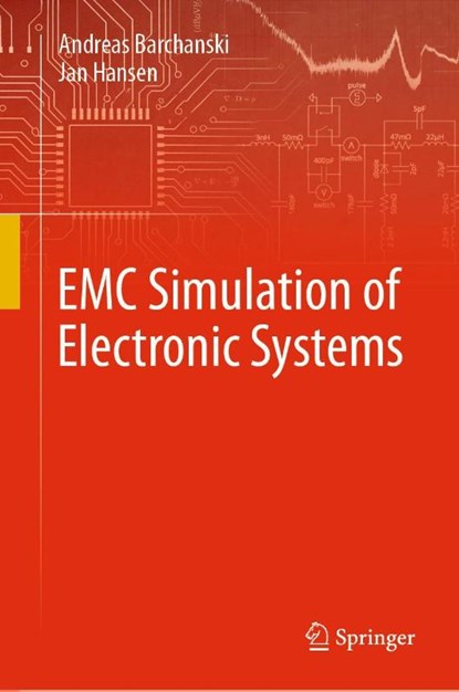 EMC Simulation of Electronic Systems, Jan Hansen ; Andreas Barchanski - Gebonden - 9783032092366