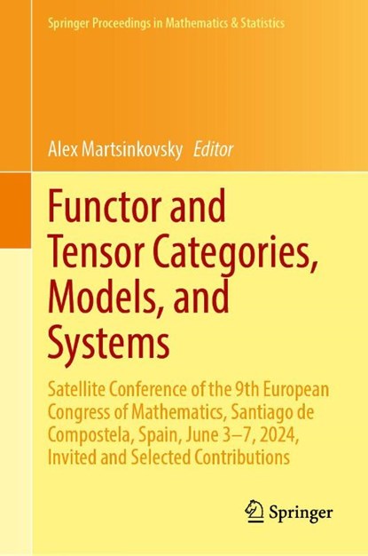 Functor and Tensor Categories, Models, and Systems, Alex Martsinkovsky - Gebonden - 9783032094599