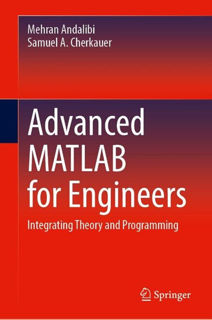 Advanced MATLAB for Engineers, Mehran Andalibi ; Samuel A. Cherkauer - Gebonden - 9783032106766