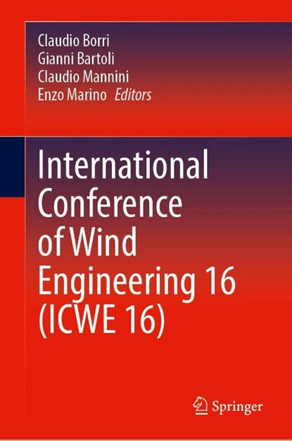 International Conference of Wind Engineering 16 (ICWE 16), Claudio Borri ; Gianni Bartoli ; Claudio Mannini - Gebonden - 9783032151292