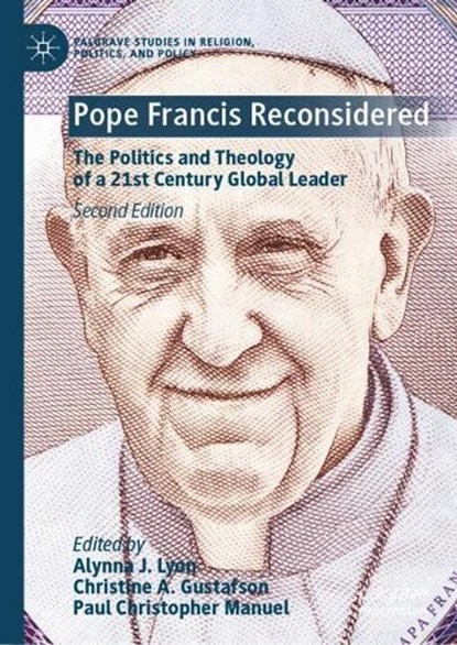 Pope Francis Reconsidered, Alynna J. Lyon ; Christine A. Gustafson ; Paul Christopher Manuel - Gebonden - 9783032153593