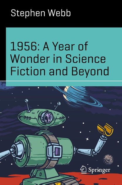1956: A Year of Wonder in Science Fiction and Beyond, Stephen Webb - Paperback - 9783032165732