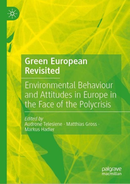 Green European Revisited, Audrone Telesiene ; Matthias Gross ; Markus Hadler - Gebonden - 9783032183590