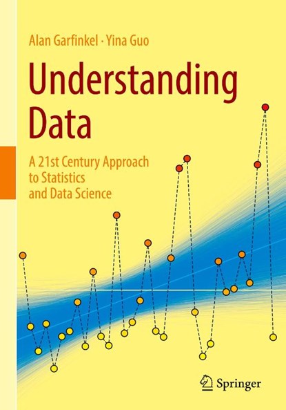 Understanding Data, Alan Garfinkel ; Yina Guo - Gebonden - 9783032185990