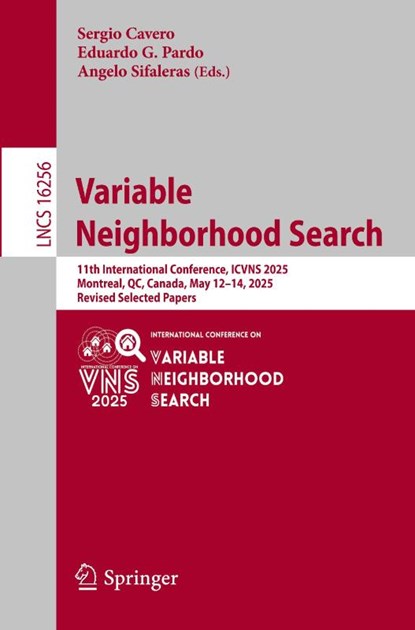 Variable Neighborhood Search, Sergio Cavero ; Eduardo G. Pardo ; Angelo Sifaleras - Paperback - 9783032195814