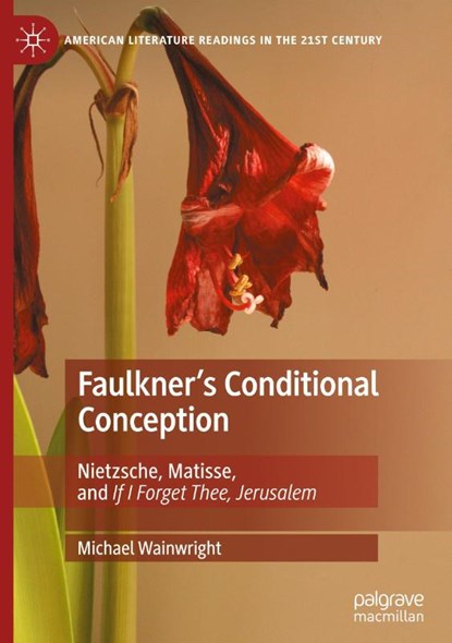 Faulkner's Conditional Conception, Michael Wainwright - Gebonden - 9783032196194