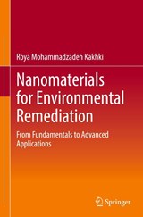 Nanomaterials for Environmental Remediation - Roya Mohammadzadeh Kakhki - 9783032202260