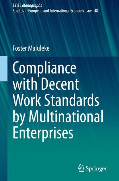 Compliance with Decent Work Standards by Multinational Enterprises, Foster Maluleke - Gebonden - 9783032212603