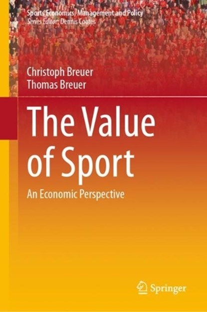 The Value of Sport, Christoph Breuer ; Thomas Breuer - Gebonden - 9783032215093