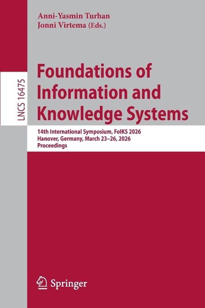 Foundations of Information and Knowledge Systems, Anni-Yasmin Turhan ; Jonni Virtema - Paperback - 9783032215390