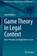 Game Theory in Legal Context, Gabriel Hallevy - Gebonden - 9783032232069
