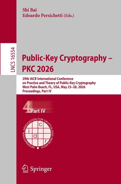 Public-Key Cryptography – PKC 2026, Shi Bai ; Edoardo Persichetti - Paperback - 9783032267399