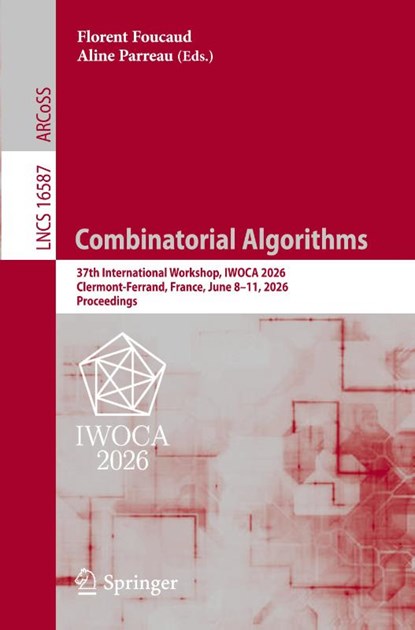 Combinatorial Algorithms, Florent Foucaud ; Aline Parreau - Paperback - 9783032277312