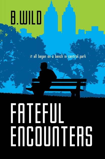 Fateful Encounters, B. Wild - Gebonden - 9783033050068