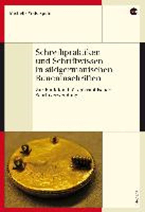 Schreibpraktiken und Schriftwissen in südgermanischen Runeninschriften