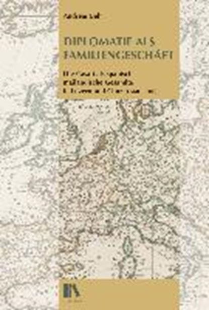 Diplomatie als Familiengeschäft, BEHR,  Andreas - Gebonden - 9783034012935