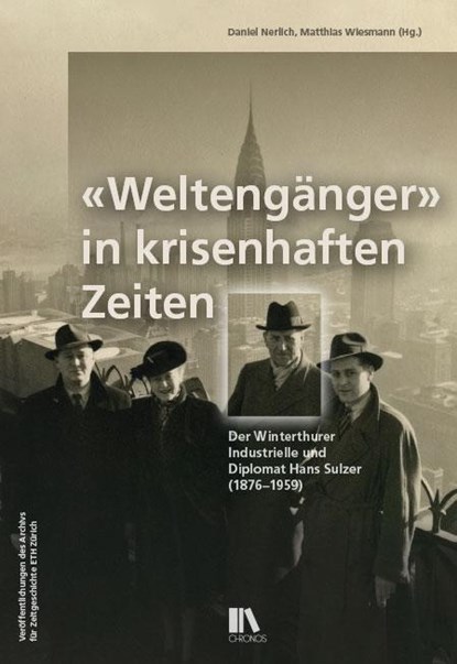 «Weltengänger» in krisenhaften Zeiten, Daniel Nerlich ; Matthias Wiesmann - Gebonden - 9783034017305