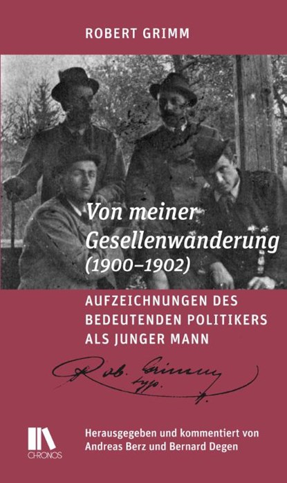 Von meiner Gesellenwanderung (1900-1902), Robert Grimm - Gebonden - 9783034018050