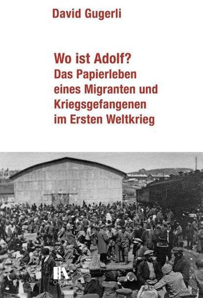 Wo ist Adolf?, David Gugerli - Gebonden - 9783034018470