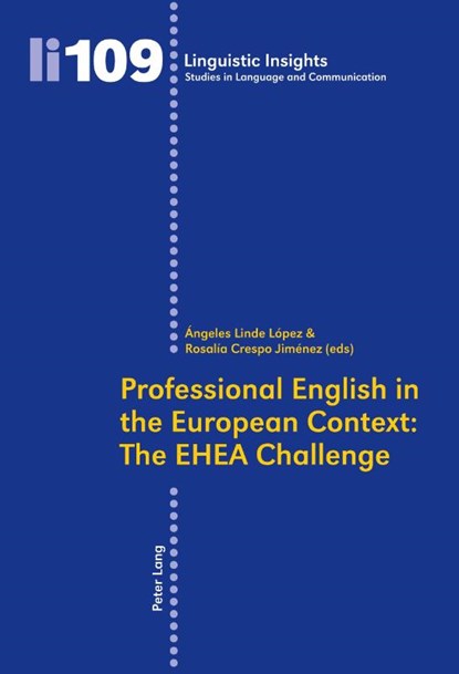 Professional English in the European Context: The EHEA Challenge, Angeles Linde Lopez ; Rosalia Crespo Jimenez - Paperback - 9783034300889