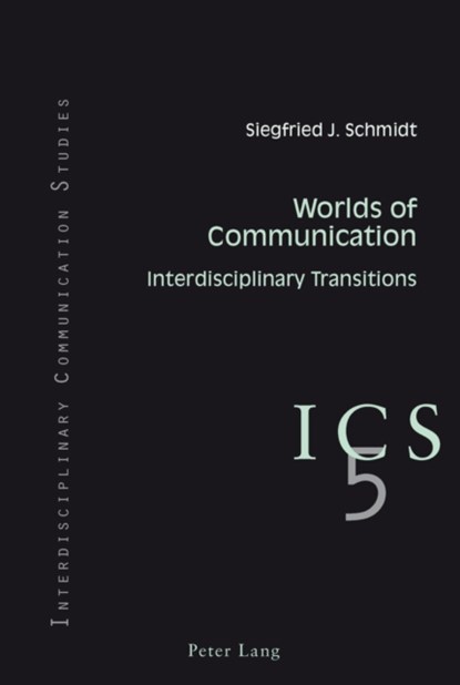 Worlds of Communication, Siegfried J. Schmidt - Paperback - 9783034301688