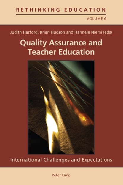 Quality Assurance and Teacher Education, Judith Harford ; Brian Hudson ; Hannele Niemi - Paperback - 9783034302500