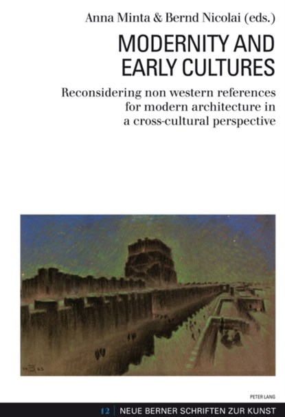 Modernity and Early Cultures, Anna Minta ; Bernd Nicolai - Paperback - 9783034305082