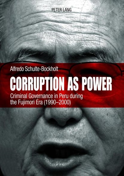 Corruption as Power, Alfredo Schulte-Bockholt - Paperback - 9783034306164