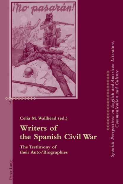 Writers of the Spanish Civil War, Celia M. Wallhead - Paperback - 9783034306966