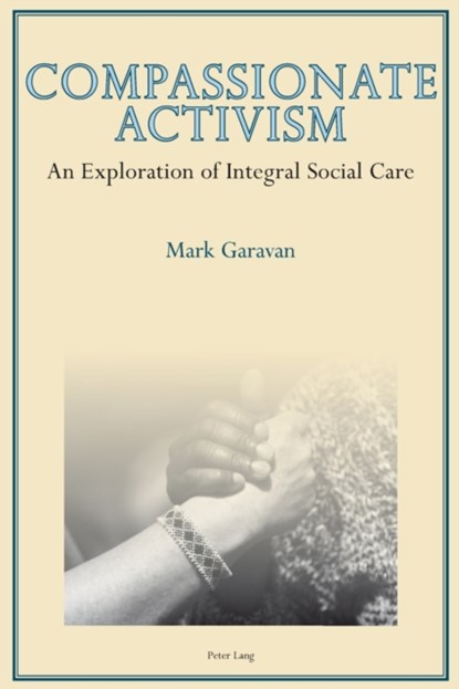 Compassionate Activism, Mark Garavan - Paperback - 9783034308489