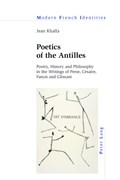Poetics of the Antilles | Jean Khalfa | 