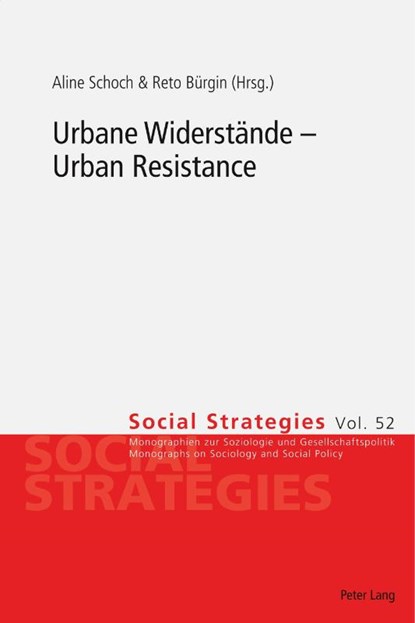 Urbane Widerstaende – Urban Resistance, Aline Schoch ; Reto Burgin - Paperback - 9783034320801