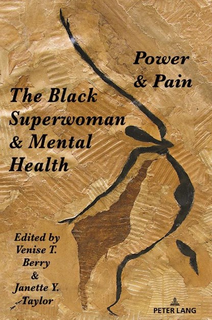 The Black Superwoman & Mental Health, Venise T. Berry ; Janette Y. Taylor - Gebonden - 9783034351775