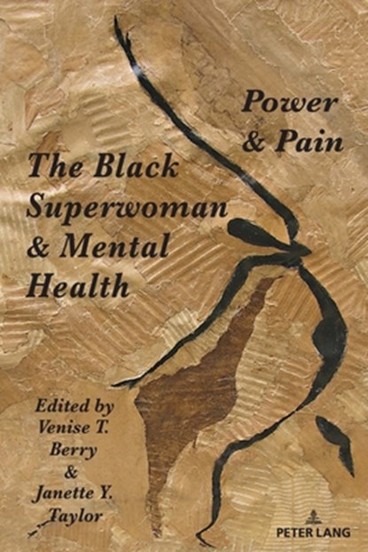 The Black Superwoman & Mental Health, Venise T. Berry ; Janette Y. Taylor - Paperback - 9783034352062