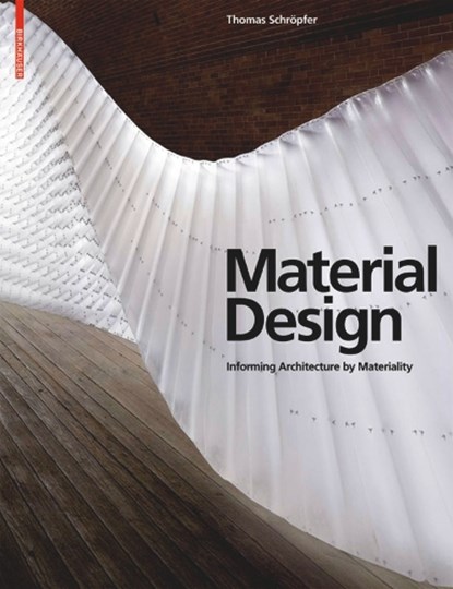 Material Design, Thomas Schropfer - Gebonden - 9783034600354
