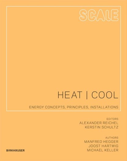 Heat | Cool, Manfred Hegger ; Joost Hartwig ; Michael Keller - Paperback - 9783034605137