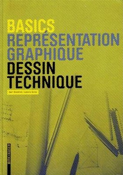 Basics Dessin Technique, Bert Bielefeld ; Isabella Skiba - Paperback - 9783034606783