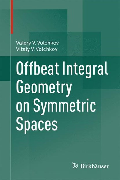 Offbeat Integral Geometry on Symmetric Spaces, niet bekend - Gebonden - 9783034805711