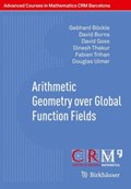 Arithmetic Geometry over Global Function Fields | Gebhard Boeckle ; David Burns ; David Goss ; Dinesh Thakur | 
