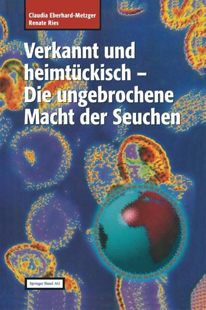 Verkannt Und Heimtuckisch, Claudia Eberhard-Metzger ; Renate Ries - Paperback - 9783034860260