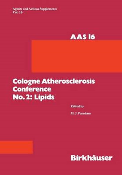 Cologne Atherosclerosis Conference No. 2: Lipids, Michael J. Parnham - Paperback - 9783034872379