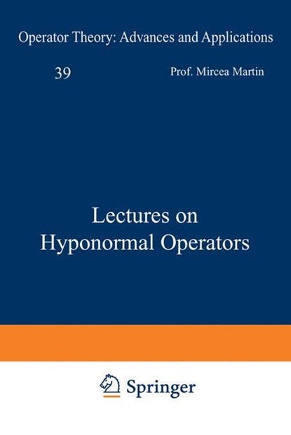 Lectures on Hyponormal Operators, niet bekend - Paperback - 9783034874687