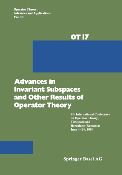 Advances in Invariant Subspaces and Other Results of Operator Theory, niet bekend - Paperback - 9783034877008