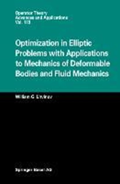 Optimization in Elliptic Problems with Applications to Mechanics of Deformable Bodies and Fluid Mechanics, niet bekend - Paperback - 9783034895453