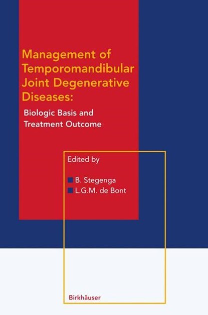 Management of Temporomandibular Joint Degenerative Diseases, Boudewijn Stegenga ; Lambert G.M. de Bont - Paperback - 9783034898591