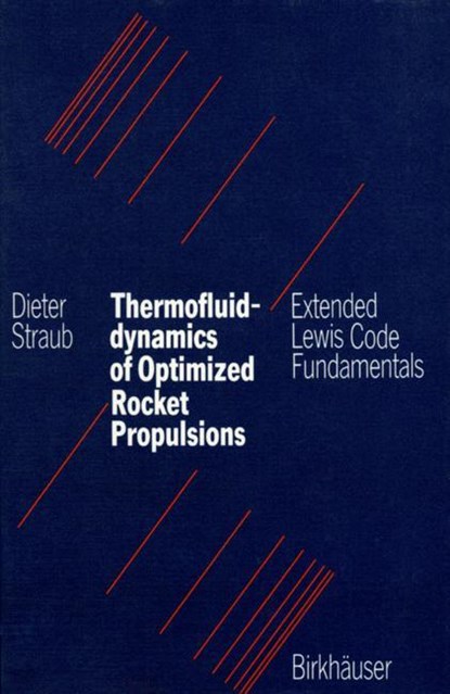 Thermofluiddynamics of Optimized Rocket Propulsions, STRAUB - Paperback - 9783034899277