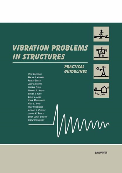 Vibration Problems in Structures, Hugo Bachmann ; Hans G. Natke ; Walter J. Ammann ; Florian Deischl - Paperback - 9783034899550